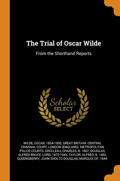 Обложка книги The Trial of Oscar Wilde. From the Shorthand Reports, Oscar Wilde