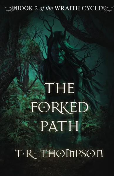 Обложка книги The Forked Path, T.R. Thompson