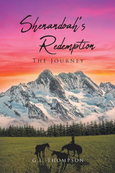 Обложка книги Shenandoah  s Redemption - The Journey, G. L. Thompson