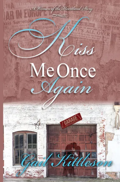 Обложка книги Kiss Me Once Again, Gail Kittleson