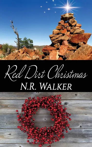 Обложка книги Red Dirt Heart Christmas, N.R Walker