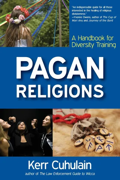 Обложка книги Pagan Religions. A Handbook for Diversity Training, Kerr Cuhulain