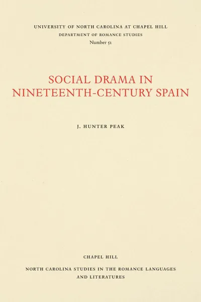 Обложка книги Social Drama in Nineteenth-Century Spain, J. Hunter Peak