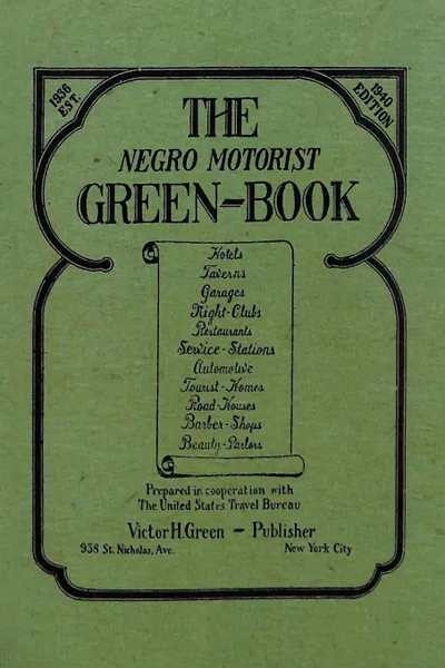 Обложка книги The Negro Motorist Green-Book. 1940 Facsimile Edition, Victor H. Green