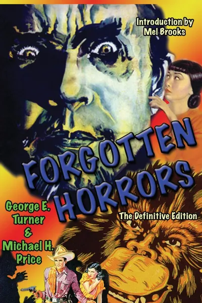 Обложка книги Forgotten Horrors. The Definitive Edition, George Turner, Michael  H. Price