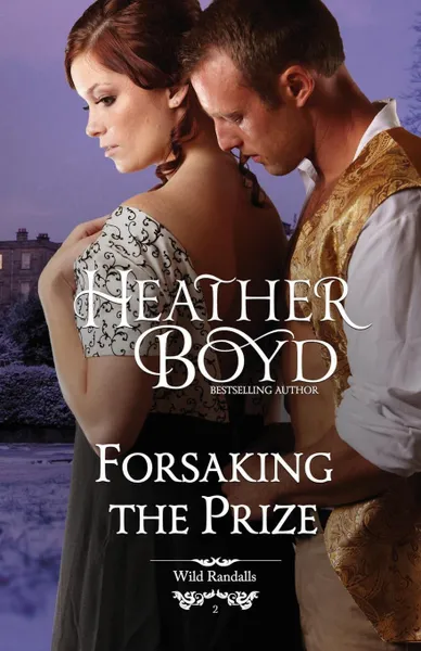 Обложка книги Forsaking the Prize, Heather Boyd