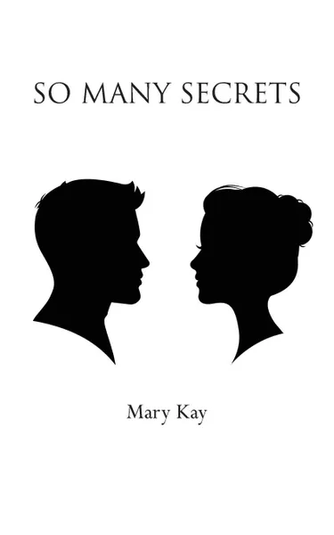 Обложка книги So Many Secrets, Mary Kay