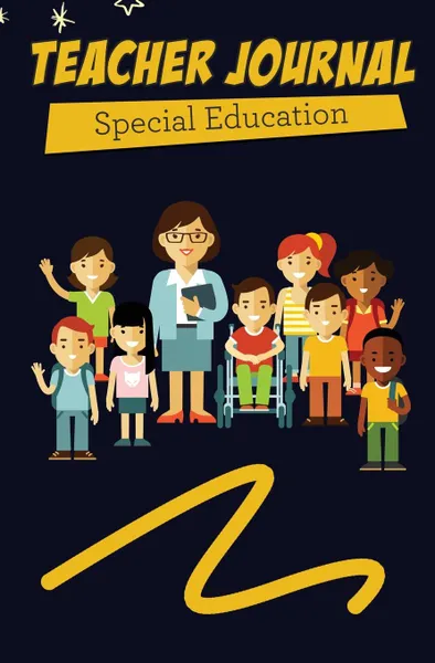 Обложка книги Teacher Journal Special Education. 120-page Blank, Lined Writing Journal for Special Education Teachers - Makes a Great Gift for Anyone Into Special Education Teaching (5.25 x 8 Inches / Black and Yellow), Journal Jungle Publishing