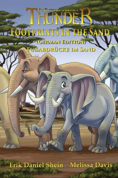 Обложка книги Footprints in the Sand. German Edition, Erik Daniel Shein, Melissa Davis