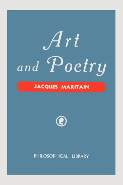 Обложка книги Art and Poetry, Jacques Maritain