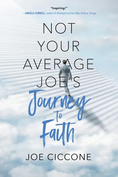 Обложка книги Not Your Average Joe.s Journey to Faith, Joe Ciccone