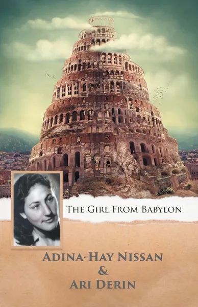 Обложка книги The Girl from Babylon, Adina-Hay Nissan and Ari Derin