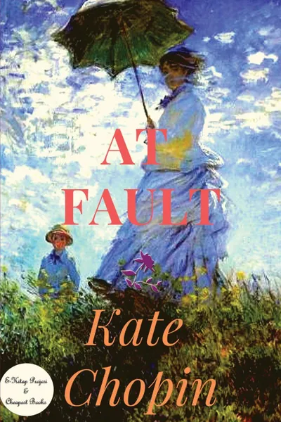 Обложка книги At Fault, Kate Chopin