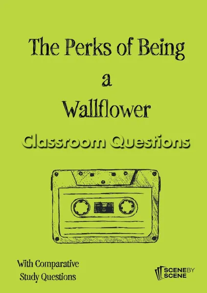 Обложка книги The Perks of Being a Wallflower Classroom Questions, Amy Farrell