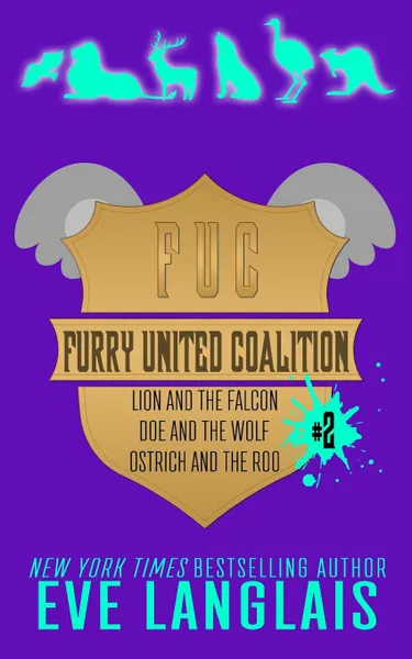 Обложка книги Furry United Coalition .2. Books 4 - 6, Eve Langlais