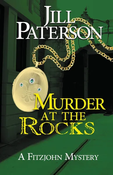 Обложка книги Murder At The Rocks. A Fitzjohn Mystery, Jill Paterson