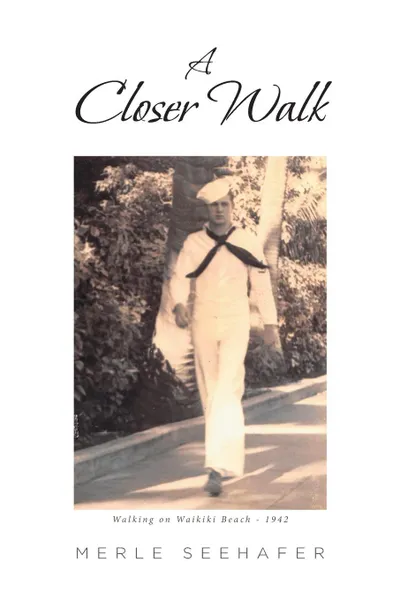 Обложка книги A Closer Walk, Merle Seehafer