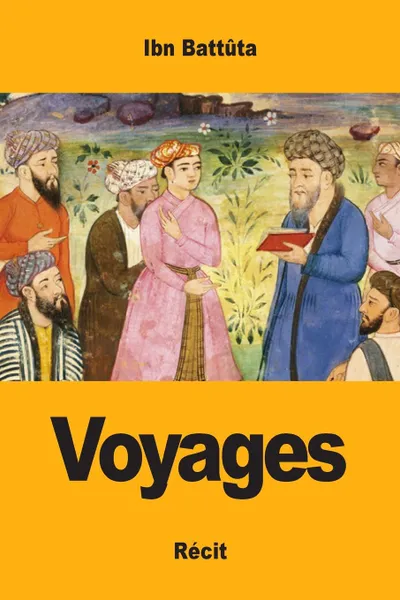 Обложка книги Voyages, Ibn Battûta