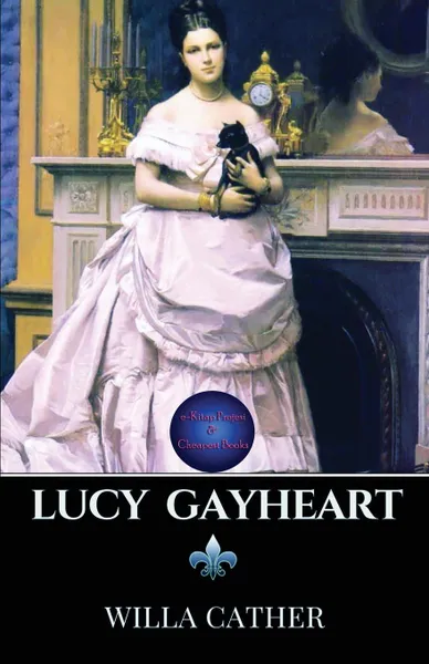 Обложка книги Lucy Gayheart, Willa Cather