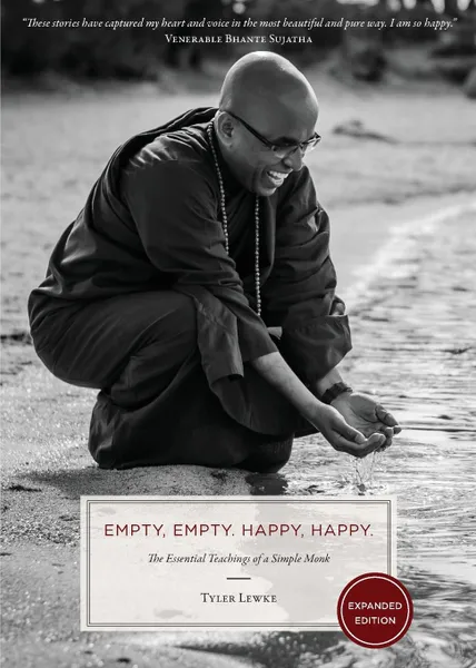 Обложка книги Empty, Empty. Happy, Happy. The Essential Teachings of a Simple Monk, Tyler Lewke