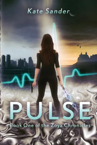 Обложка книги Pulse. Book One of the Zoya Chronicles, Kate Sander