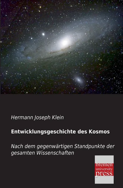 Обложка книги Entwicklungsgeschichte Des Kosmos, Hermann Joseph Klein