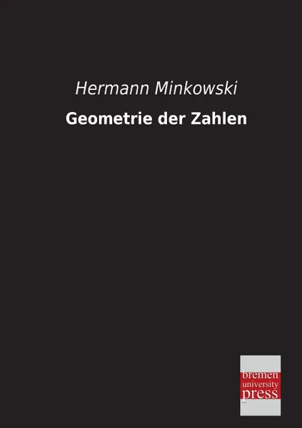 Обложка книги Geometrie Der Zahlen, Hermann Minkowski