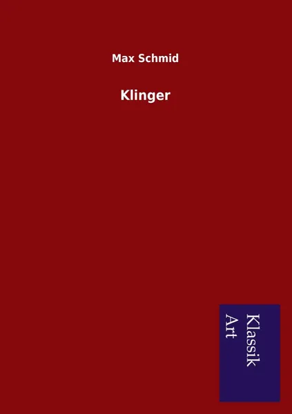 Обложка книги Klinger, Max Schmid