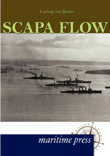 Обложка книги Scapa Flow, Ludwig von Reuter