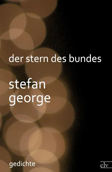Обложка книги der Stern des Bundes, Stefan George