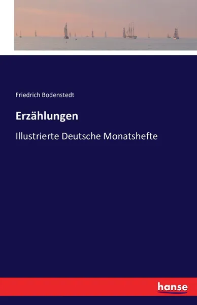 Обложка книги Erzahlungen, Friedrich Bodenstedt