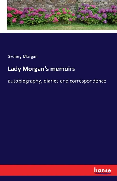 Обложка книги Lady Morgan.s memoirs, Sydney Morgan