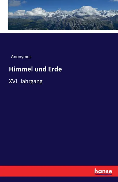 Обложка книги Himmel und Erde, Anonymus