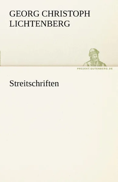 Обложка книги Streitschriften, Georg Christoph Lichtenberg