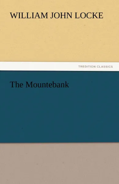 Обложка книги The Mountebank, William John Locke