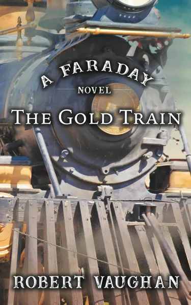 Обложка книги The Gold Train, Robert Vaughan