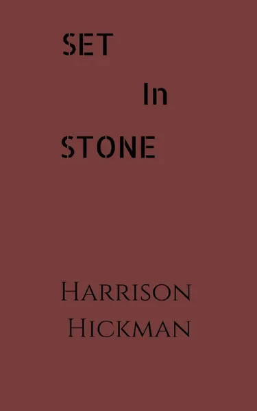 Обложка книги Set in Stone, Harrison Hickman