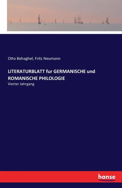 Обложка книги LITERATURBLATT fur GERMANISCHE und ROMANISCHE PHILOLOGIE, Otto Behaghel, Fritz Neumann