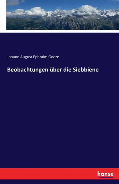 Обложка книги Beobachtungen uber die Siebbiene, Johann August Ephraim Goeze