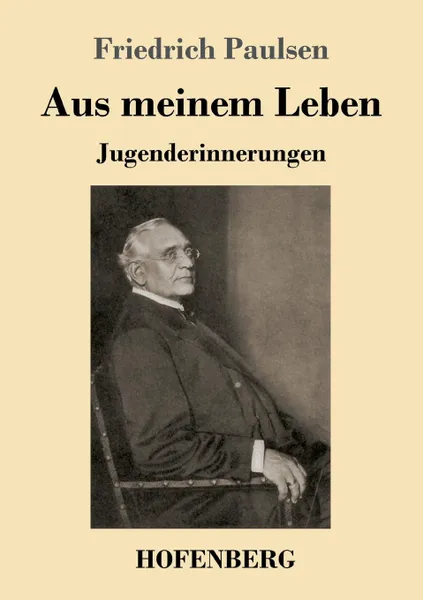 Обложка книги Aus meinem Leben, Friedrich Paulsen