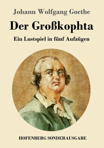 Обложка книги Der Grosskophta, Johann Wolfgang Goethe