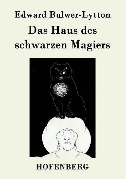 Обложка книги Das Haus des schwarzen Magiers, Edward Bulwer-Lytton