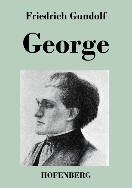 Обложка книги George, Friedrich Gundolf