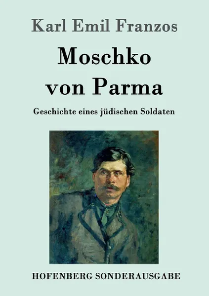 Обложка книги Moschko von Parma, Karl Emil Franzos