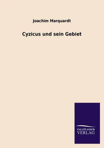 Обложка книги Cyzicus und sein Gebiet, Joachim Marquardt