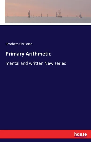 Обложка книги Primary Arithmetic, Brothers Christian