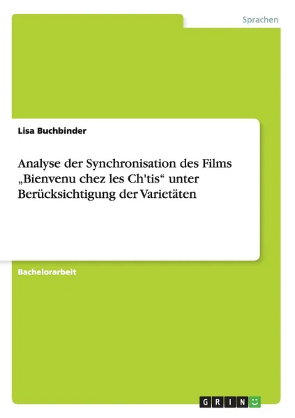 Обложка книги Analyse der Synchronisation des Films .Bienvenu chez les Ch.tis