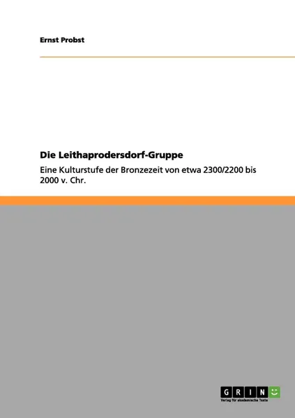 Обложка книги Die Leithaprodersdorf-Gruppe, Ernst Probst