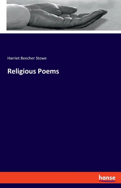 Обложка книги Religious Poems, Harriet Beecher Stowe