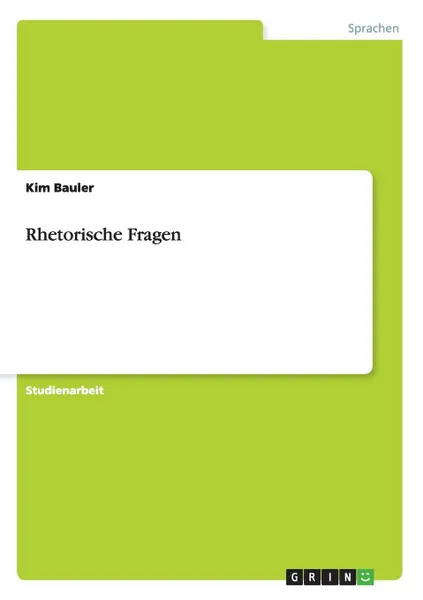 Обложка книги Rhetorische Fragen, Kim Bauler